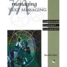 MANAGING TEXT MESSAGING COMMUNICATE CONNECT CONVENIENT 2005